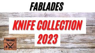 Fablades Knife Collection 2023 Overview