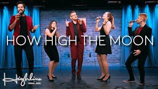 How High the Moon - Highline