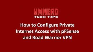 How to Configure Private Internet Access with pFSense and Road Warrior VPN