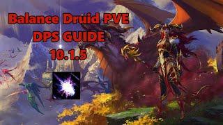 Balance Druid PVE DPS guide 10.1.5