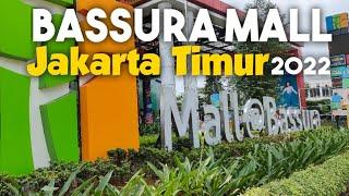 KELILING MALL BASSURA JAKARTA TIMUR  MALL BASSURA 2022  KELILING JABODETABEK