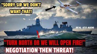 Naval ship threatens to shoot down Small plane Hilarious #atc #aviation