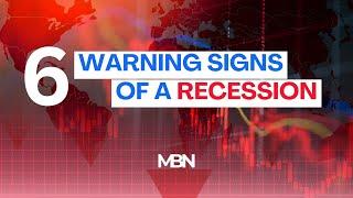 6 Warning Signs of a Recession