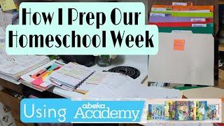How I Prepare For Our Homeschool Week- Abeka Video Curriculum K5 & 1ST