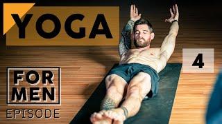 Yoga for Men  Episode 4
