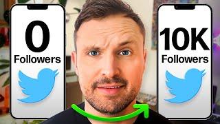 How to Grow From 0 to 10000 Followers on TwitterX FAST