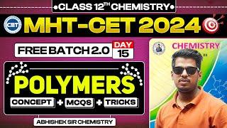 15. Polymers  2M  Free Batch 2.0 MHT-CET 2024 PYQs + Concept + Short Tricks  ASC