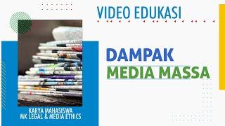 Video Edukasi DAMPAK MEDIA MASSA  Karya Mahasiswa