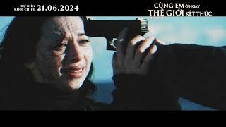 Cùng em ở ngày thế giới kết thúc  Trailer  Khởi chiếu 21.06.2024