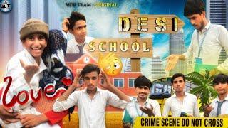 DESI SCHOOL  देसी स्कूल #1 MDR TEAM 