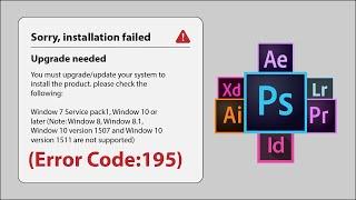 Error Code 195  Adobe Suite Installation Error 195  Window 10