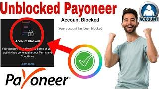 Payoneer blocked account  how to unblock payoneer  payoneer locked recover account