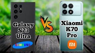 Best Cellphone 2024 Samsung Galaxy S23 Ultra Vs Xiaomi Redmi K70 Pro