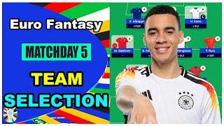 Euro Fantasy Matchday 5 TEAM SELECTION  Wildcard or Transfers?  Euro 2024 Fantasy Football Tips