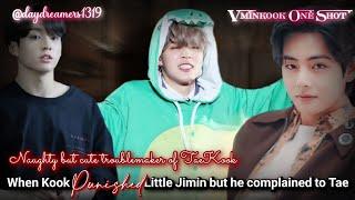 When Kook punished Little Jimin but he complained to Tae  Vminkook One Shot  @daydreamers1319