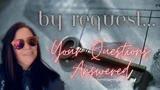 By Request Your Questions Answered