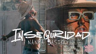 Nanpa Básico - Inseguridad Video Oficial