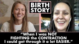 When I Wasnt FIGHTING CONTRACTIONS It Was Easier  Fast Labor + Positive Birth Story