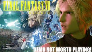 I refuse to play Final Fantasy 7 Rebirth Demo.