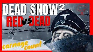 Dead Snow 2 Red vs Dead 2014 Carnage Count