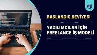 Yazılımcılar İçin Başlangıç Seviye Freelance Para Kazanmak  1