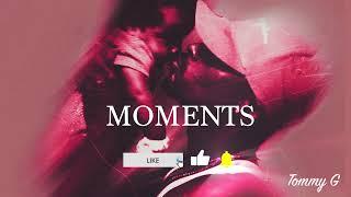 TOMMY G -MOMENTS