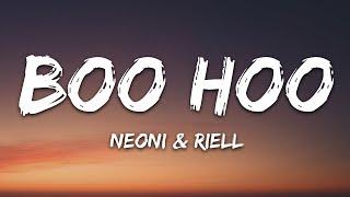 Neoni & RIELL - Boohoo Lyrics