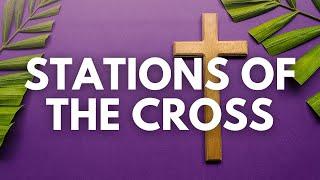 ️ Stations of the Cross  Way of the Cross 2024