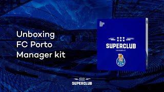 Superclub unboxing - FC porto Manager kit
