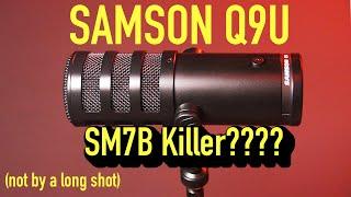 Samson Q9U Review Comparison to SM7B and RE 20  Booth Junkie