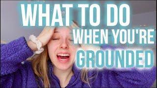 5 Things to Do When Youre GROUNDED  Sarah Hunter