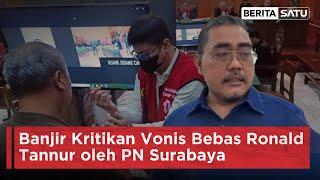 Banjir Kritikan Vonis Bebas Ronald Tannur oleh PN Surabaya  Beritasatu