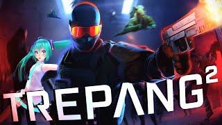 TREPANG²  - ИГРАБЕЛЬНАЯ ЖЕСТОКОСТЬ  Зря они доверили мне огнестрел™️