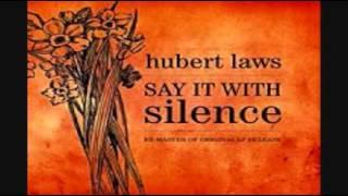 Hubert Laws - Say It With Silence 1978