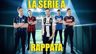 SE LE SQUADRE DI SERIE A FOSSERO RAPPER