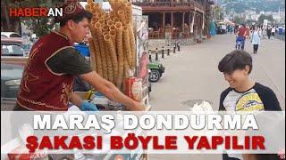 Maraş Dondurma Şakası Böyle Yapılır