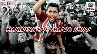 Mariners Chant Show Mohun Bagan Day 2019  Mariners Base Camp