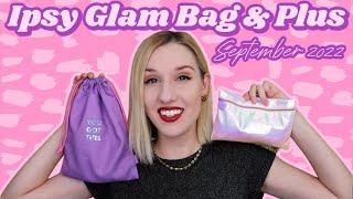 Ipsy Glam Bag & Glam Bag Plus  Unboxing & Try-On  September 2022