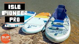 ISLE Pioneer Pro Series Review 2023  Amazing All-Around SUPKayak Board