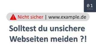 Solltest du unsichere Webseiten meiden ?  IT-Sicherheit #2