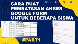 CARA MEMBUAT PEMBATASANAN AKSES GOOGLE FORM UNTUK BEBERAPA SISWA  - RESTRICT ACCESS GOOGLE FORM