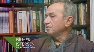 Bilmek İstersen  Sadık Yalsızuçanlar  Yazar