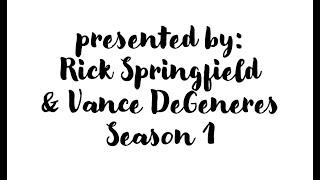 S1E12 Rick Springfield & Vance DeGeneres Present the Ultimate Miniseries