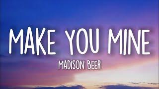 Madison Beer - Make You Mine Lyrics