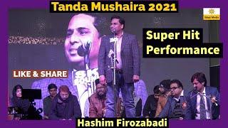Super Hit Performance Hashim Firozabadi Latest Mushaira Tanda Mushaira 2021