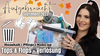 Aufgebraucht ️  September 2023 Tops & Flops  Haushalt  Pflege  Make-up + Verlosung