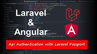 Laravel and Angular Project - Api Authentication with Laravel Passport in 2021  Introduction