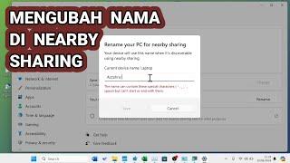 Mengubah Nama di Nearby Sharing Laptop Windows 11