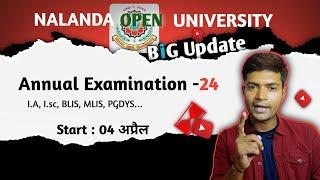 Upcoming Exams NOU Examination Program -24  BiG Update Patna  @Kumaar5389 #nou #nalanda