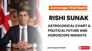 Rishi Sunaks Astrological Chart Political Future and Horoscope Insights  Astrologer Ridhibahl